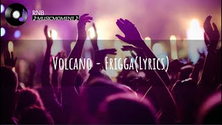 Volcano - Frigga (Lyrics)