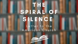 What is “The Spiral of Silence”