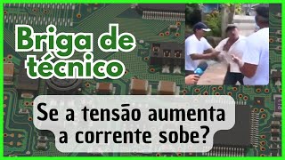 Aumentar a TENSÃO faz a corrente diminuir também? DEU BRIGA