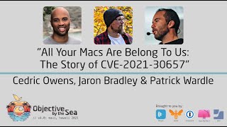 OBTS v4.0: "All Your Macs Are Belong To Us" - Cedric Owens, Jaron Bradley & Parick Wardle