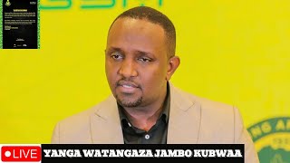 LIVE;YANGA WATANGAZA JAMBO KUBWA HII NI HATARI SASA