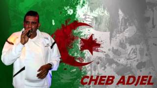 cheb adjel algerie 2014