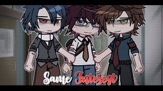 Same Interest? || BL/Gay || GLMM/ GCMM || Original || Gacha Club/Gacha Life