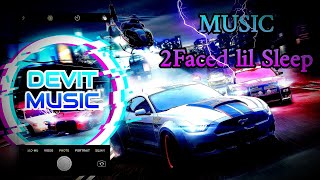 Песня MUSIC 🚗(2Faced lil Sleep)🚗