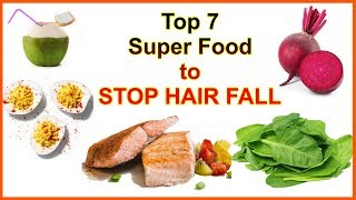 TOP 7 SUPER FOOD TO STOP HAIR FALL