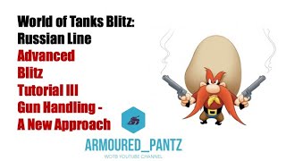 World of Tanks Blitz:  Advanced Blitz Tutorial III - Gun Handling