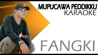 KARAOKE - MUPUCAWA PEDDIKKU - CIPT. ANCHA. S