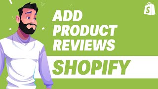 How To Add Product Reviews in Shopify UPDATE 2024