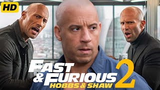 Fast And Furious Presents Hobbs And Shaw 2 (2025) Movie | Jason Statham, Dwayne | Fact And Review