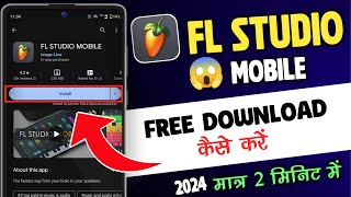 Fl Studio Mobile Download 2024 🔥|| How To Download Fl Studio Mobile || Fl Studio Mobile Download