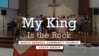 My King Is The Rock (South Kendall Community Church Youth Group): 1 Timothy 3:16