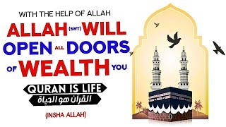 The Miraculous Dua That Will Open Wide All The Doors Of Blessings And Bring You Immense Wealth!