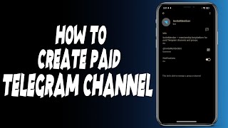 How to create paid telegram channel?