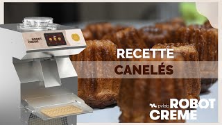 Recette Canelés avec le Robot Crème Digital