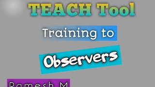 || TEACH Tool || Classroom Observation || Training to Observers ||@SN Padu Mandal |Prakasam District