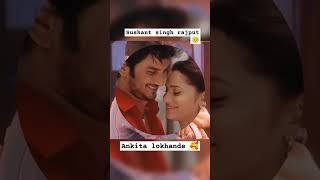 sushant singh / Ankita lokhande🥰 #pavitrarista #bestjodi #miss u sushant singh rajput🥺😭 #shortvideo