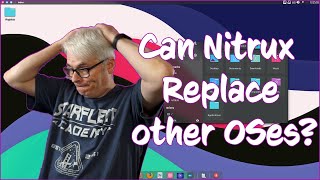 Nitrux - A look at a different Linux Distribution