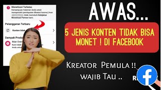 Kreator Facebook Pemula | ini 5 Jenis Konten Yang Tidak Bisa Di Monetisasi Di Facebook