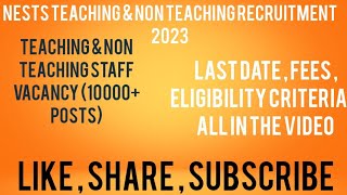 NESTS Teaching & Non Teaching Recruitment #jobsearch #governmentjobs #jobs #vacancy #nests #ests