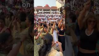 Dancing Queen! Watch me try to Bollywood dance at a crazy ceremony on the India/Pakistan border