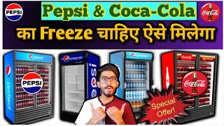 Coco-Cola & Pepsi Ki Freezer Free Mein Kaise Le Complete Information  | Free Me Freeze Kaise Le