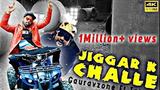 JIGAR KE CHALLE OFFICIAL SONG   GAURAVZONE