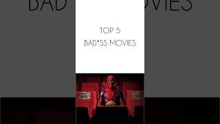 Top 5 Bad*ss Movies | Movies you should watch