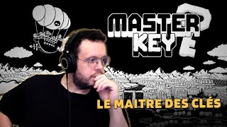 LE MAITRE DES CLÉS. Master key