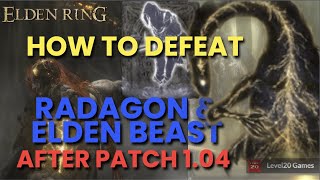 DO NOT CHEESE RADAGON & ELDEN BEAST AFTER PATCH 1.06 - Elden Ring