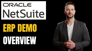 NetSuite ERP Demo & Tutorial: Key Features & Core Functionality