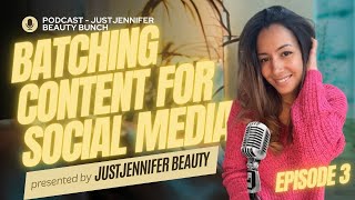 Episode 3 (Social Media) Batching Content On Social Media