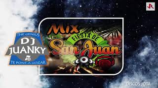 MIX FIESTA DE SAN JUAN - DJ JUANKI MUSIC