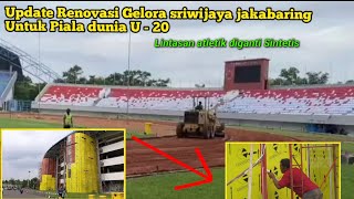 UPDATE RENOVASI STADION GELORA SRIWIJAYA JAKABARING PALEMBANG UNTUK PIALA DUNIA 2021 !