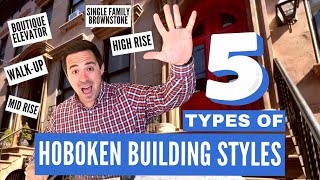 Living in Hoboken NJ: 5 Main Types of Residential Building Styles