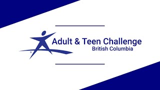 Mission Partner Week - Adult and Teen Challenge