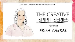 Free People X Americans For The Arts Present: The Creative Spirit Series with Erika Cabral