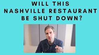 Will This Nashville Restaurant Be Forced to Close?