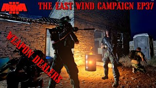 WEAPON DEALERS - THE EAST WIND Campaign EP 37 - REALISTIC ARMA 3 STORY CAMPAIGN SHOWCASE