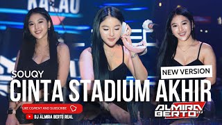 FUNKOT - CINTA STADIUM AKHIR [ SOUQY ] NEW VERS•2024 || LIVE AT PARADISE || COVER DJ ALMIRA BERTO