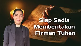 Khotbah Minggu,6 Oktober 2024 "Siap Sedia Memberitakan Firman Tuhan" 2 Timotius 4:1-5