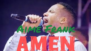 AMEN By Aime Frank (official video)