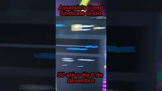 CORRE!!! Assassin's Creed Sindicate está grátis ! #assassinscreed