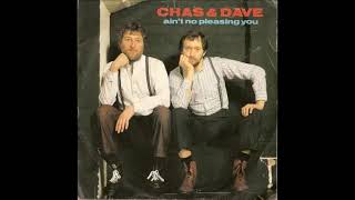 Chas & Dave - Ain't No Pleasing You / Give It Some Stick Mick (1982) (HQ)