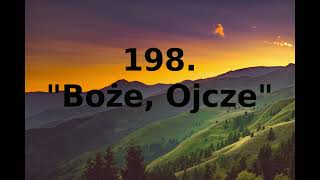 Boże, Ojcze - Pieśni Radości nr 198