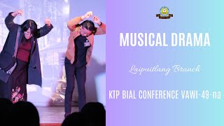 Musical Drama - Laipuitlang | Chanmari Pastor Bial KTP Conference | Fellowship