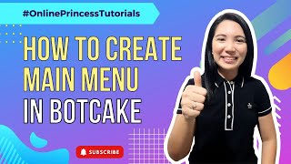 Create Main Menu in Botcake | Tagalog