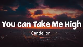 You Can Take Me High | Candelion feat.Andy Delos Santos | Stardust Music