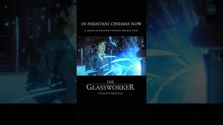 #TheGlassworker | In Pakistani Cinemas Now! #manoanimationstudios #usmanriaz