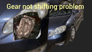 toyota altis 2004 gear not shifting properly