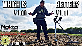 which is better? V1.09 vs V1.11 | Metal Detecting UK | LG30 Coil | Nokta The Legend #Nokta #legend